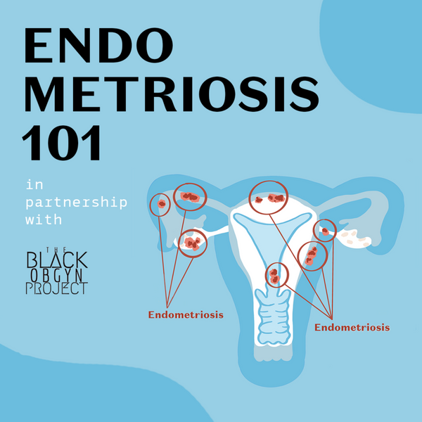Endometriosis 101