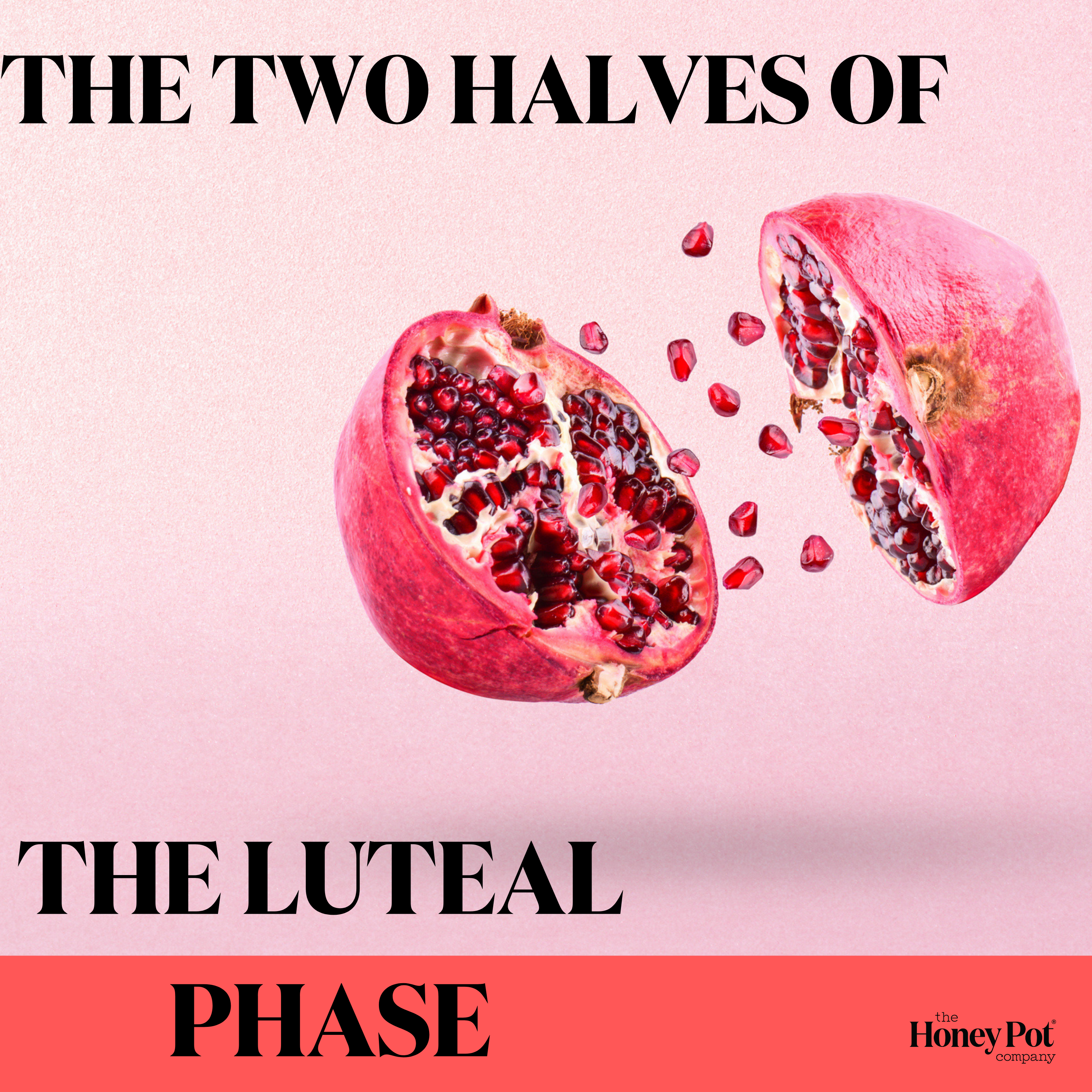 The Honey Pot x Unspoken Nutrition: Luteal Phase